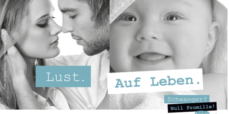 Bild von einem küssenden Paar neben Bild von einem Baby, dazu der Spruch Lust. Auf Leben."
