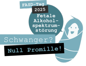 Das Schwanger? Null Promille! Logo mit Kampagnen-Wickel-Baby mit Sprechblase "fetales Alkoholspektrum Störung Syndrom" zum FASD Tag 2025